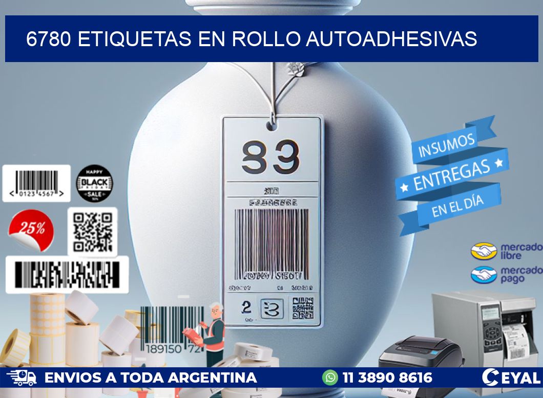 6780 ETIQUETAS EN ROLLO AUTOADHESIVAS