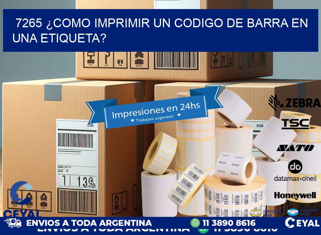 7265 ¿COMO IMPRIMIR UN CODIGO DE BARRA EN  UNA ETIQUETA?