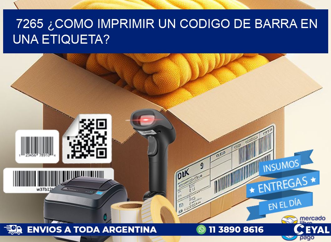 7265 ¿COMO IMPRIMIR UN CODIGO DE BARRA EN  UNA ETIQUETA?