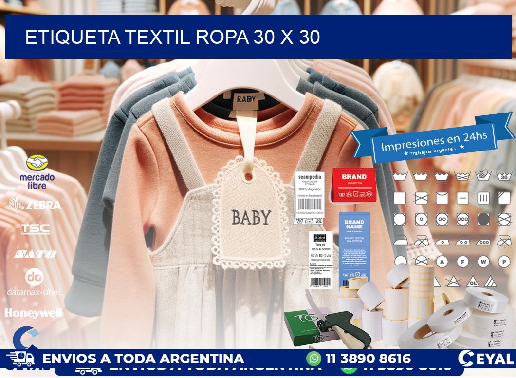 ETIQUETA TEXTIL ROPA 30 x 30