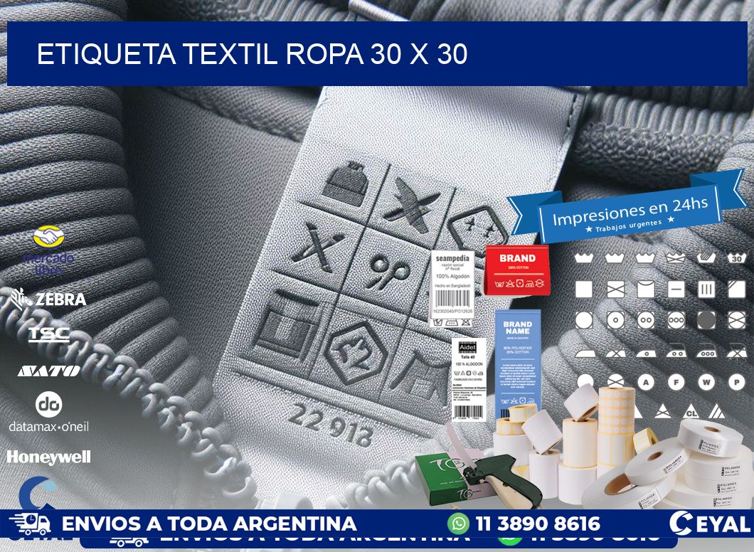 ETIQUETA TEXTIL ROPA 30 x 30