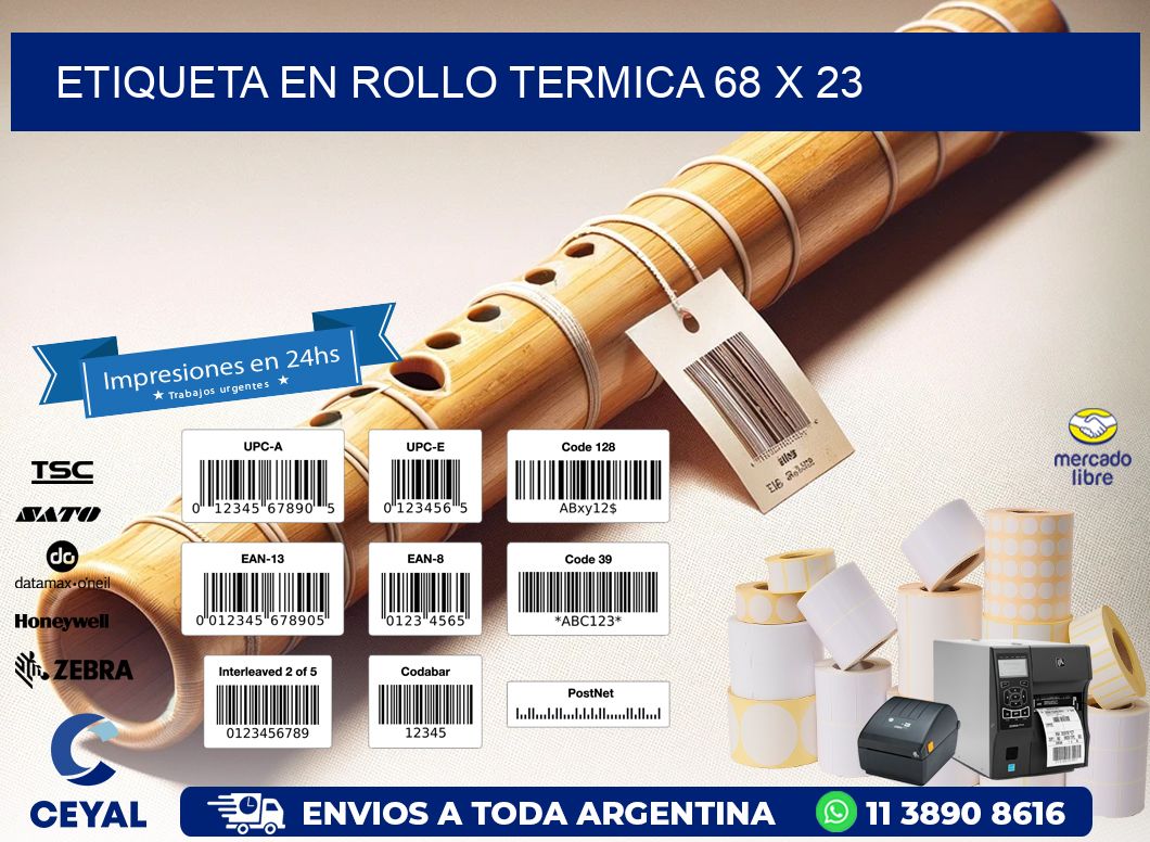 ETIQUETA EN ROLLO TERMICA 68 x 23