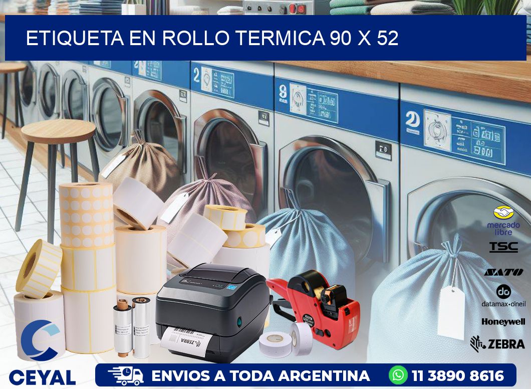 ETIQUETA EN ROLLO TERMICA 90 x 52