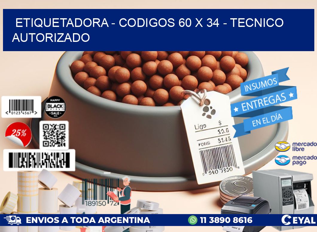 ETIQUETADORA – CODIGOS 60 x 34 – TECNICO AUTORIZADO