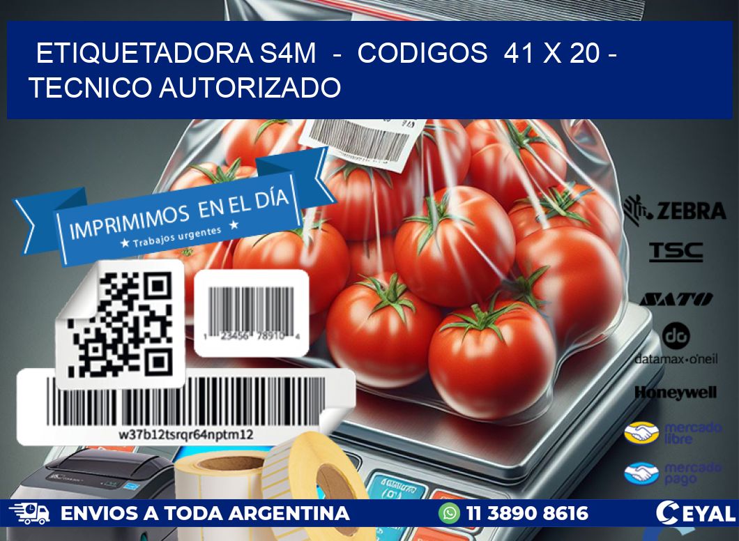 ETIQUETADORA S4M  -  CODIGOS  41 x 20 - TECNICO AUTORIZADO