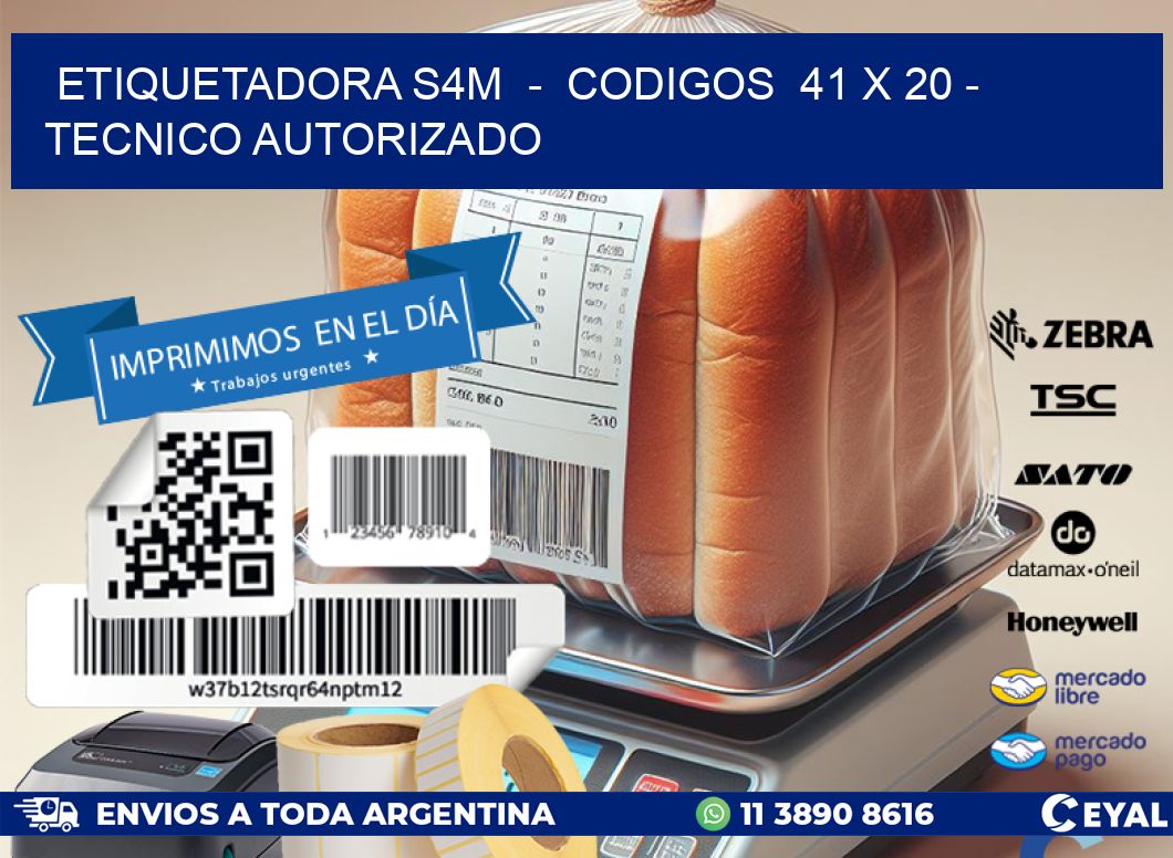 ETIQUETADORA S4M  -  CODIGOS  41 x 20 - TECNICO AUTORIZADO