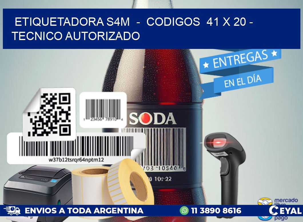 ETIQUETADORA S4M  –  CODIGOS  41 x 20 – TECNICO AUTORIZADO