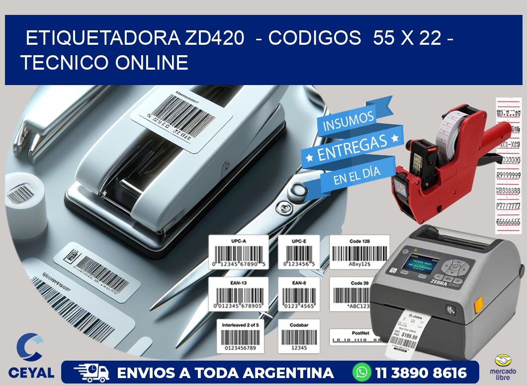 ETIQUETADORA ZD420  - CODIGOS  55 x 22 - TECNICO ONLINE