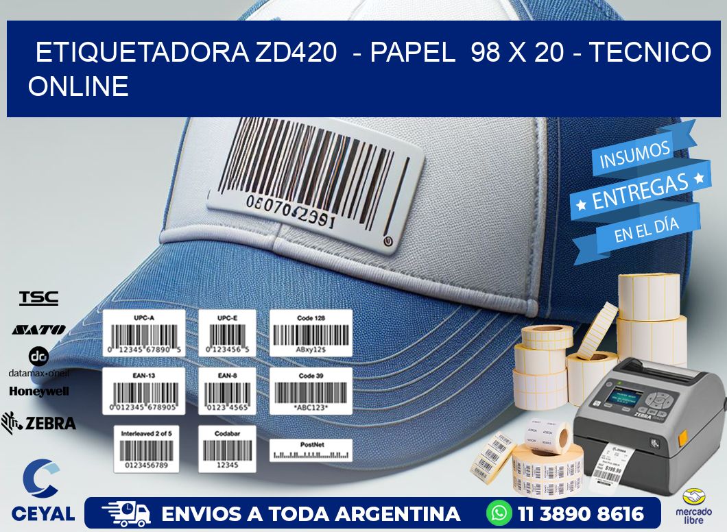 ETIQUETADORA ZD420  – PAPEL  98 x 20 – TECNICO ONLINE