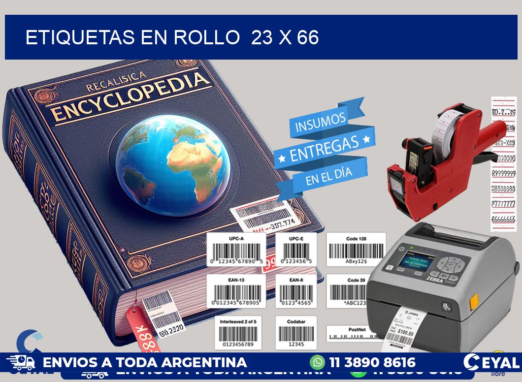 ETIQUETAS EN ROLLO  23 x 66