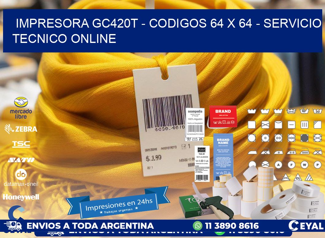 IMPRESORA GC420T – CODIGOS 64 x 64 – SERVICIO TECNICO ONLINE