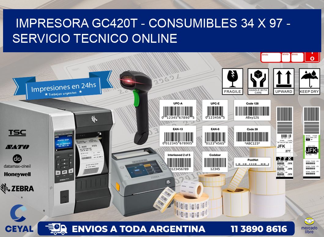 IMPRESORA GC420T - CONSUMIBLES 34 x 97 - SERVICIO TECNICO ONLINE