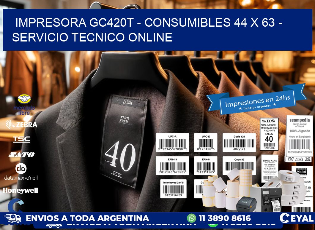 IMPRESORA GC420T - CONSUMIBLES 44 x 63 - SERVICIO TECNICO ONLINE