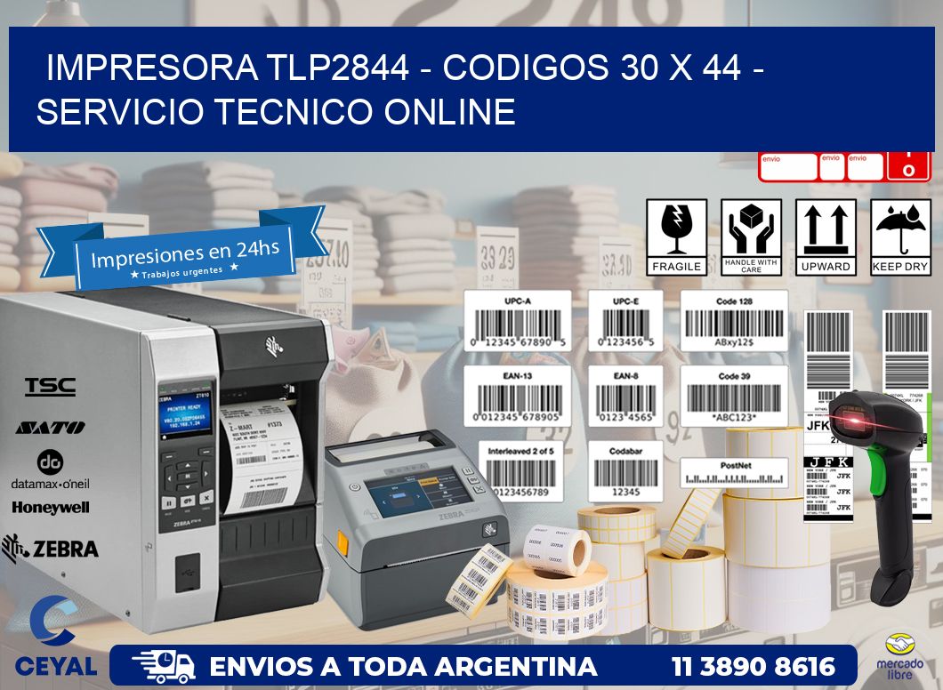 IMPRESORA TLP2844 - CODIGOS 30 x 44 - SERVICIO TECNICO ONLINE