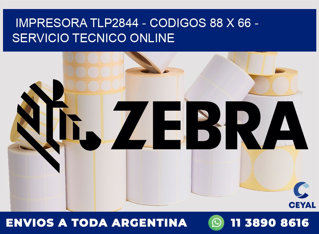 IMPRESORA TLP2844 - CODIGOS 88 x 66 - SERVICIO TECNICO ONLINE