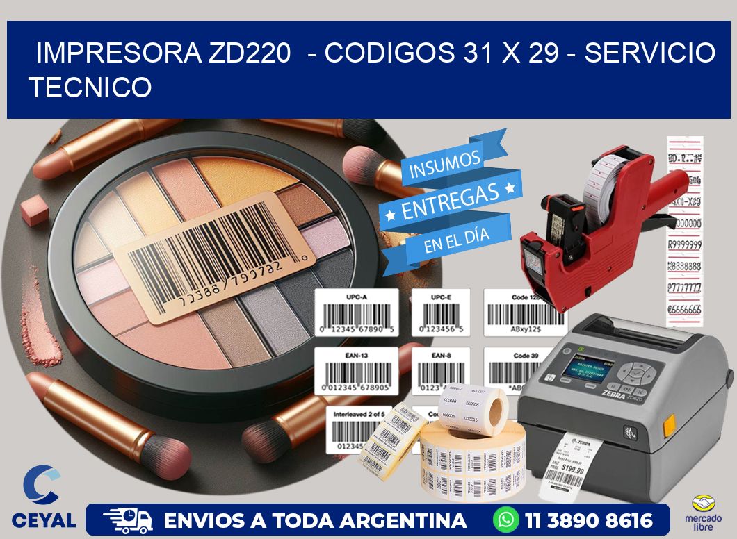 IMPRESORA ZD220  - CODIGOS 31 x 29 - SERVICIO TECNICO