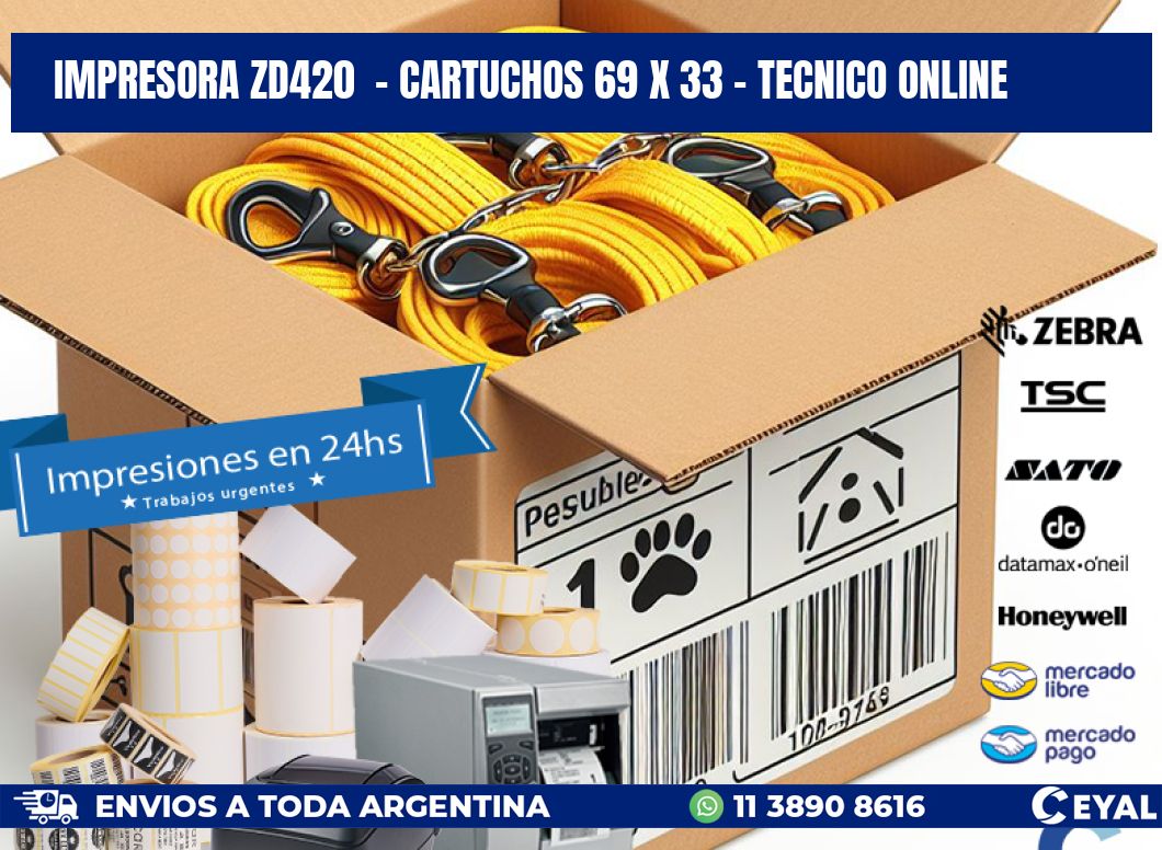 IMPRESORA ZD420  - CARTUCHOS 69 x 33 - TECNICO ONLINE