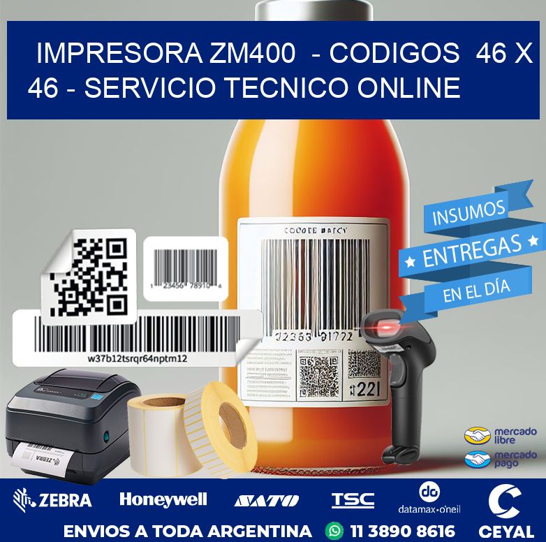 IMPRESORA ZM400  – CODIGOS  46 x 46 – SERVICIO TECNICO ONLINE