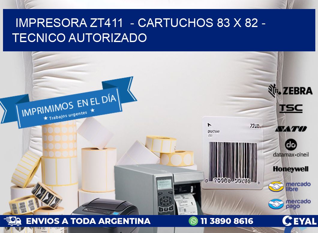 IMPRESORA ZT411  - CARTUCHOS 83 x 82 - TECNICO AUTORIZADO