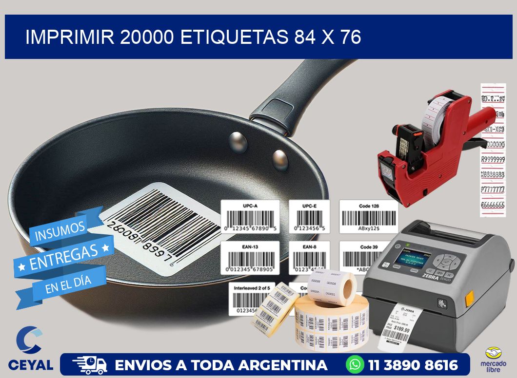 IMPRIMIR 20000 ETIQUETAS 84 x 76
