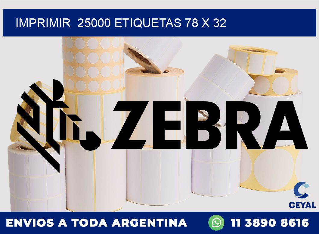 IMPRIMIR  25000 ETIQUETAS 78 x 32