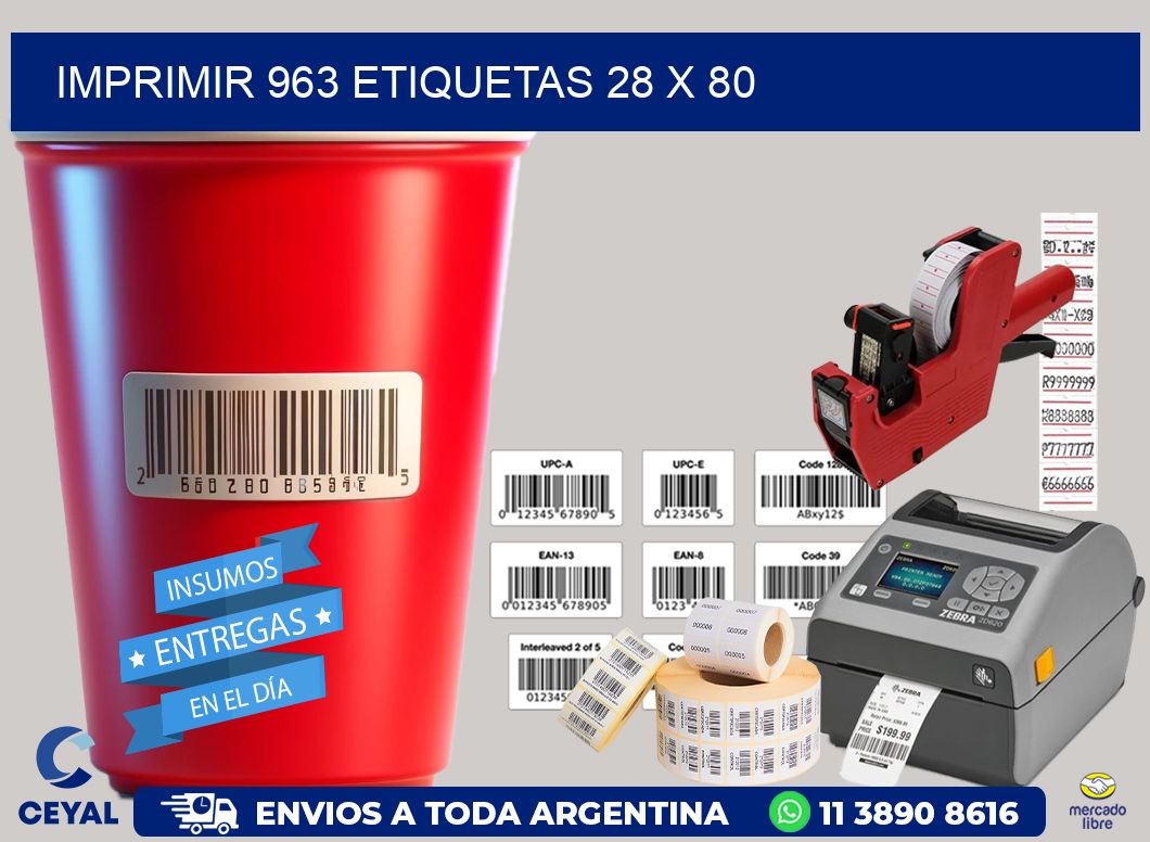 IMPRIMIR 963 ETIQUETAS 28 x 80