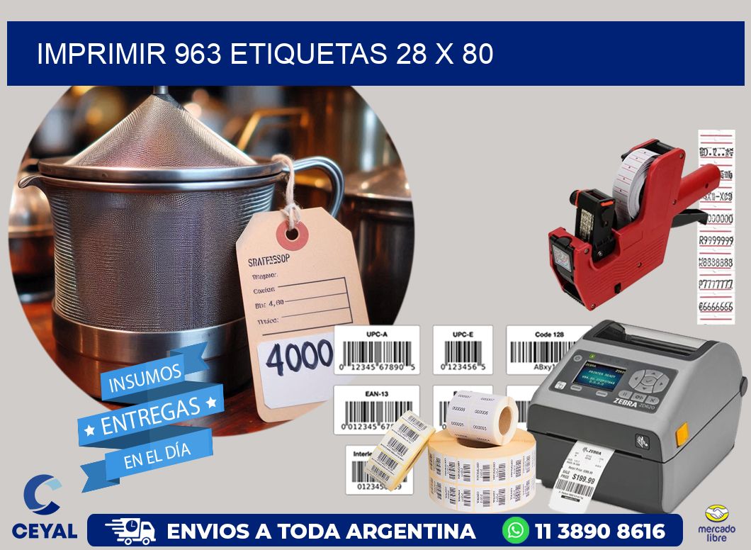 IMPRIMIR 963 ETIQUETAS 28 x 80