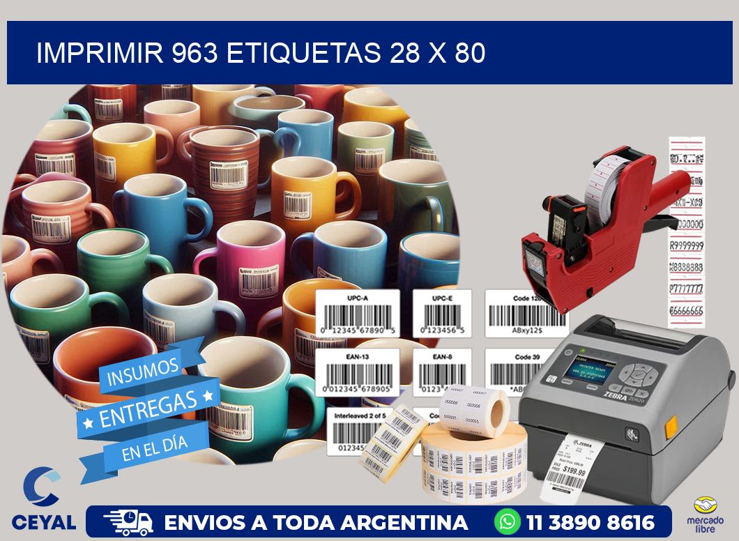 IMPRIMIR 963 ETIQUETAS 28 x 80