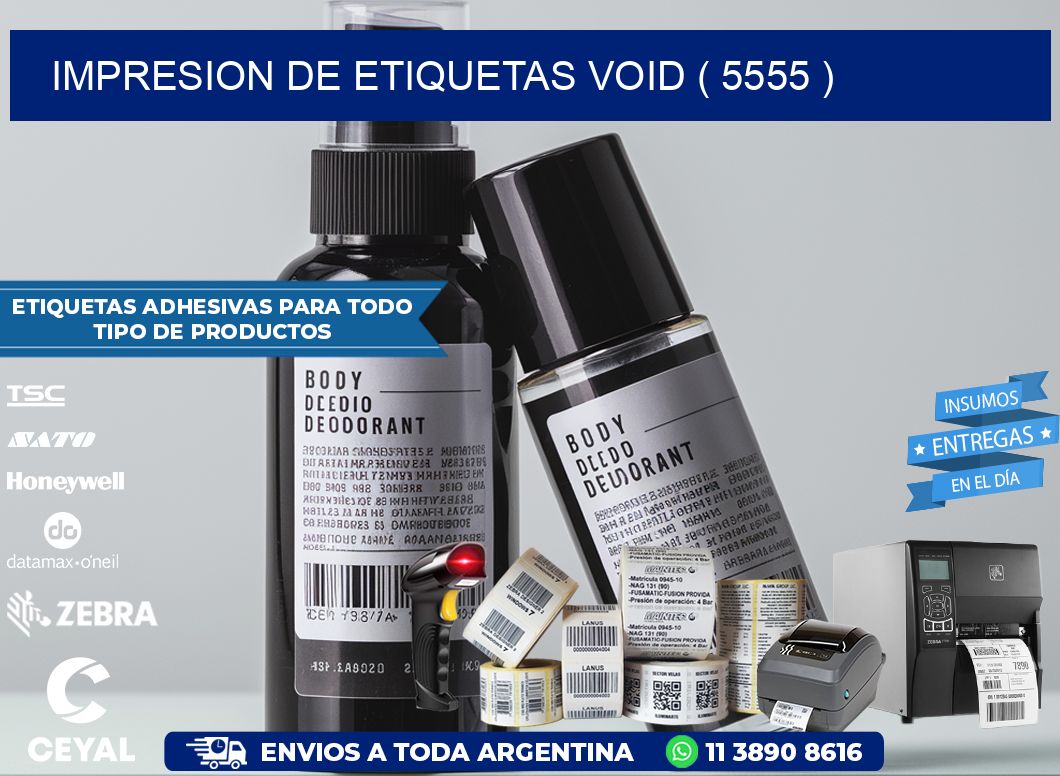 impresion de etiquetas VOID ( 5555 )