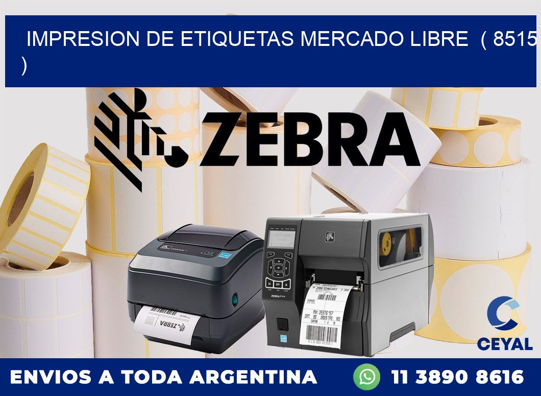 impresion de etiquetas mercado libre  ( 8515 )