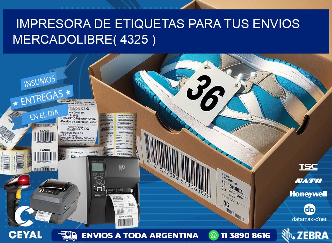 impresora de etiquetas para tus envios mercadolibre( 4325 )