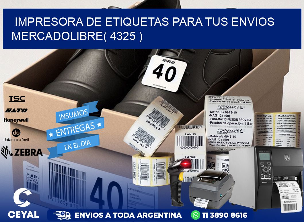 impresora de etiquetas para tus envios mercadolibre( 4325 )