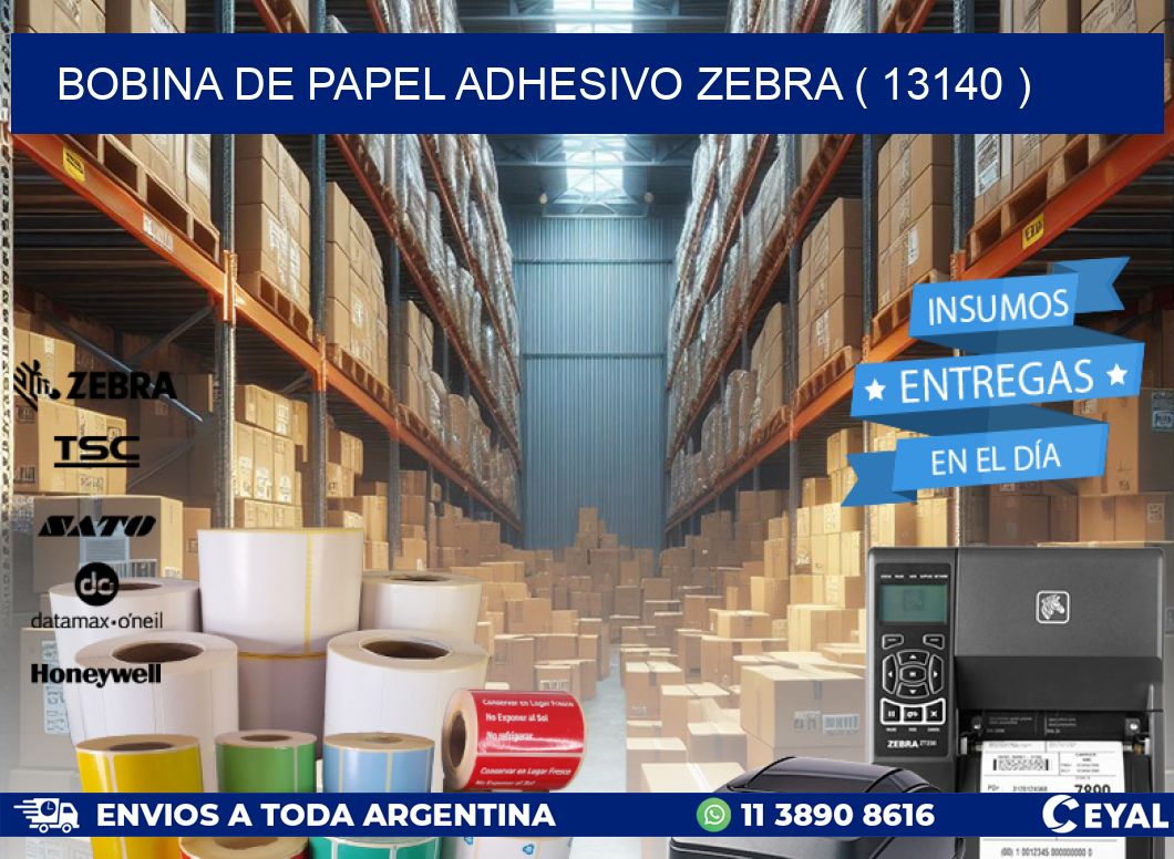 BOBINA DE PAPEL ADHESIVO ZEBRA ( 13140 )