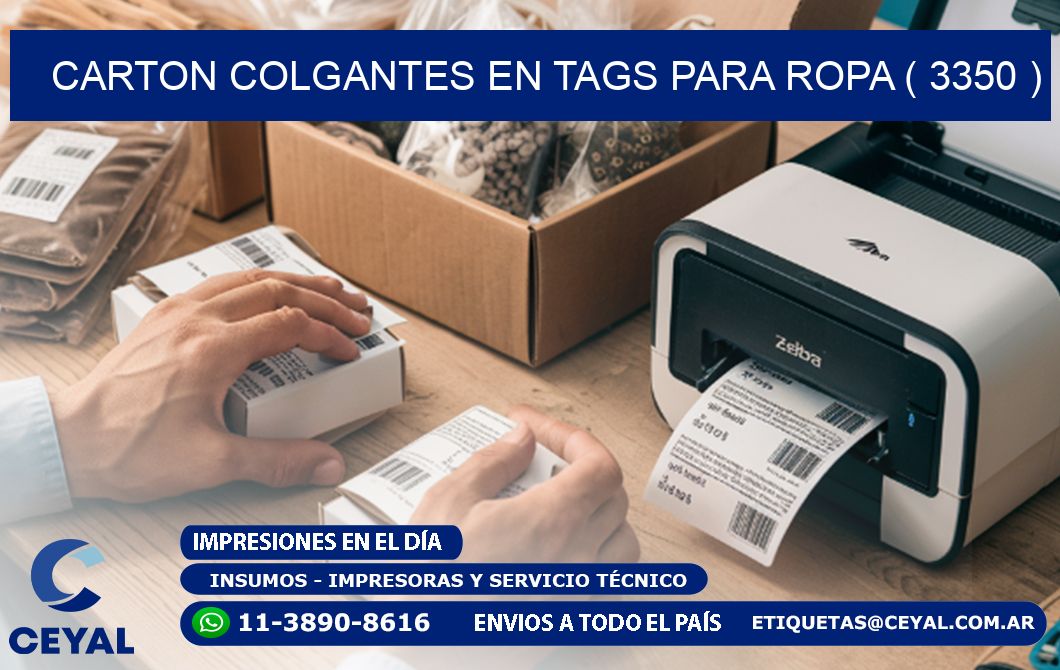 CARTON COLGANTES EN TAGS PARA ROPA ( 3350 )