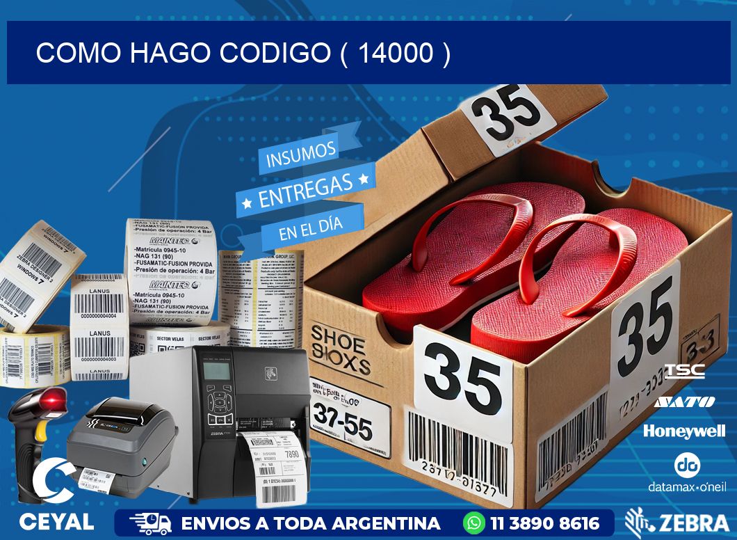 COMO HAGO CODIGO ( 14000 )