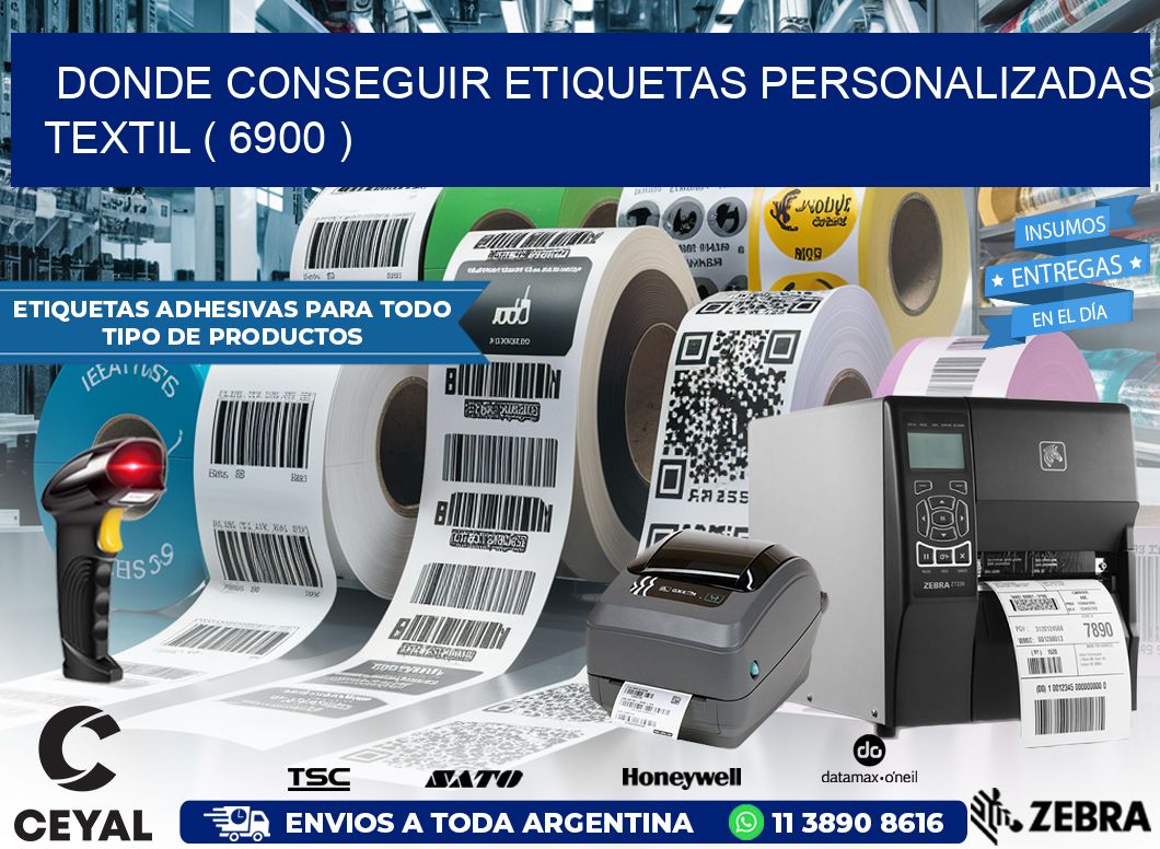 DONDE CONSEGUIR ETIQUETAS PERSONALIZADAS TEXTIL ( 6900 )