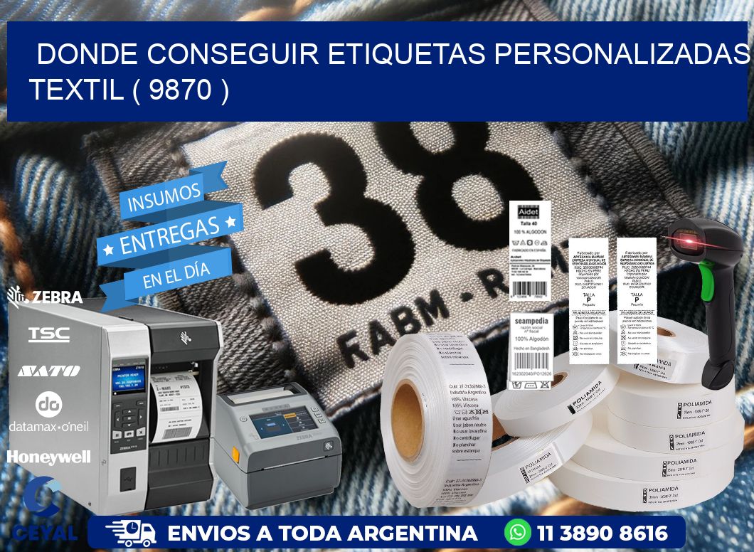 DONDE CONSEGUIR ETIQUETAS PERSONALIZADAS TEXTIL ( 9870 )