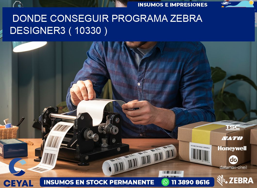 DONDE CONSEGUIR PROGRAMA ZEBRA DESIGNER3 ( 10330 )