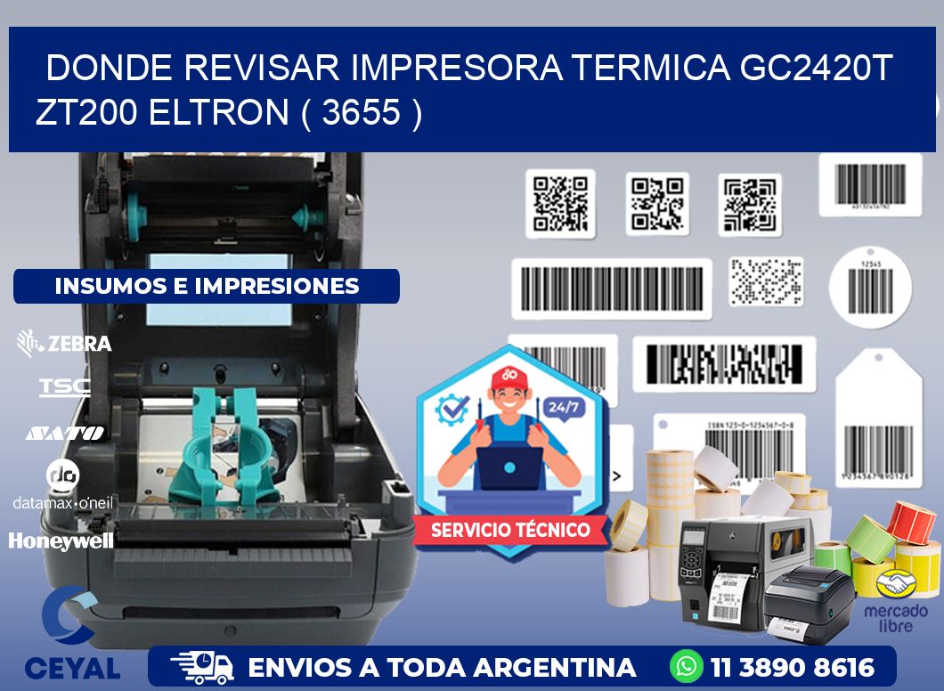 DONDE REVISAR IMPRESORA TERMICA GC2420T ZT200 ELTRON ( 3655 )