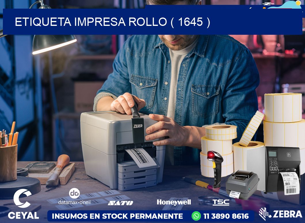 ETIQUETA IMPRESA ROLLO ( 1645 )