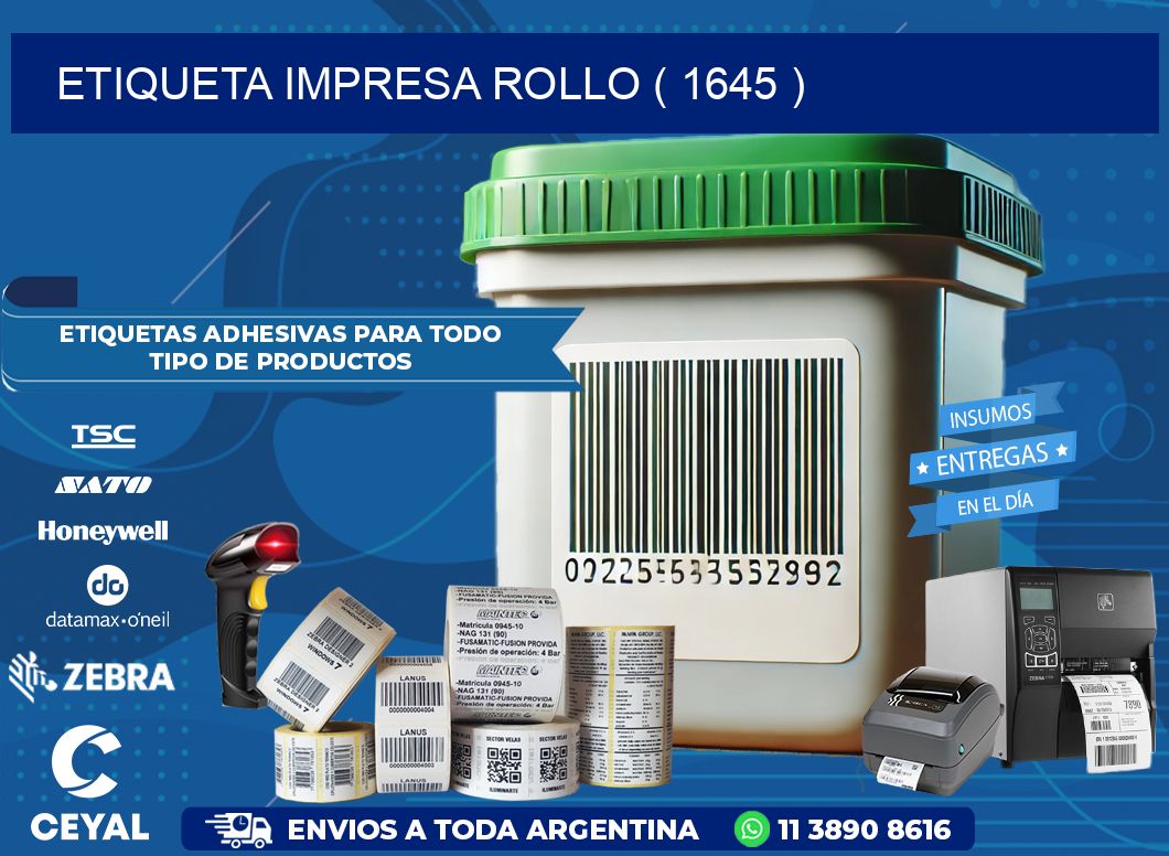 ETIQUETA IMPRESA ROLLO ( 1645 )