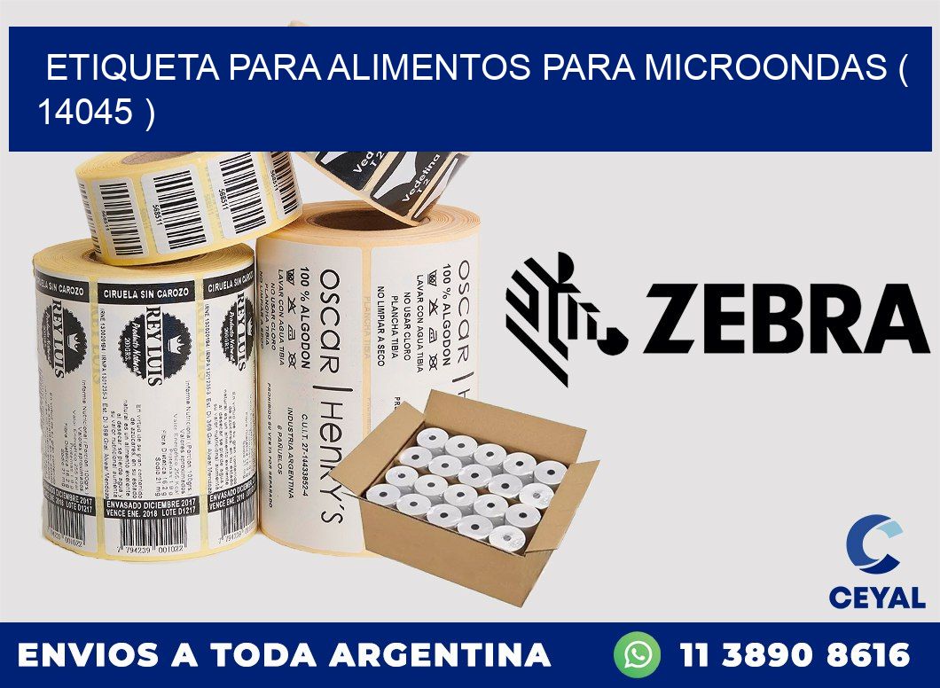 ETIQUETA PARA ALIMENTOS PARA MICROONDAS ( 14045 )