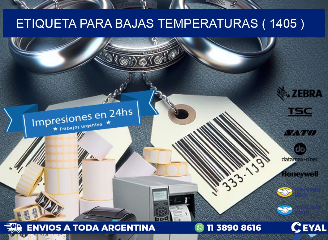 ETIQUETA PARA BAJAS TEMPERATURAS ( 1405 )