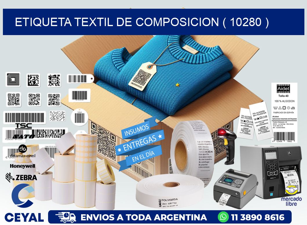 ETIQUETA TEXTIL DE COMPOSICION ( 10280 )