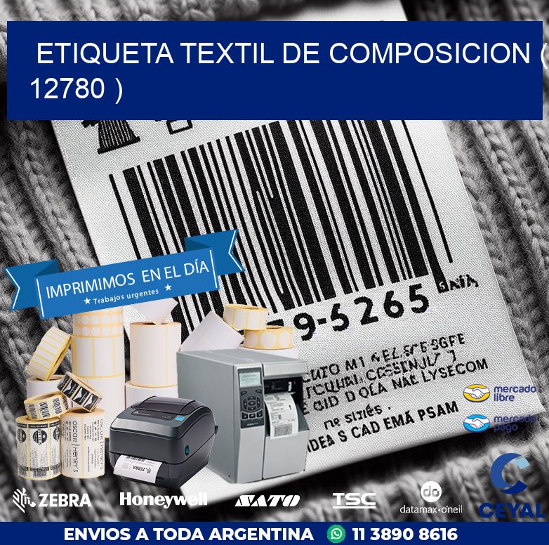 ETIQUETA TEXTIL DE COMPOSICION ( 12780 )