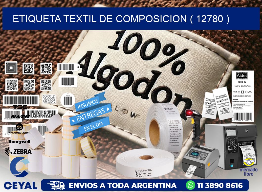 ETIQUETA TEXTIL DE COMPOSICION ( 12780 )