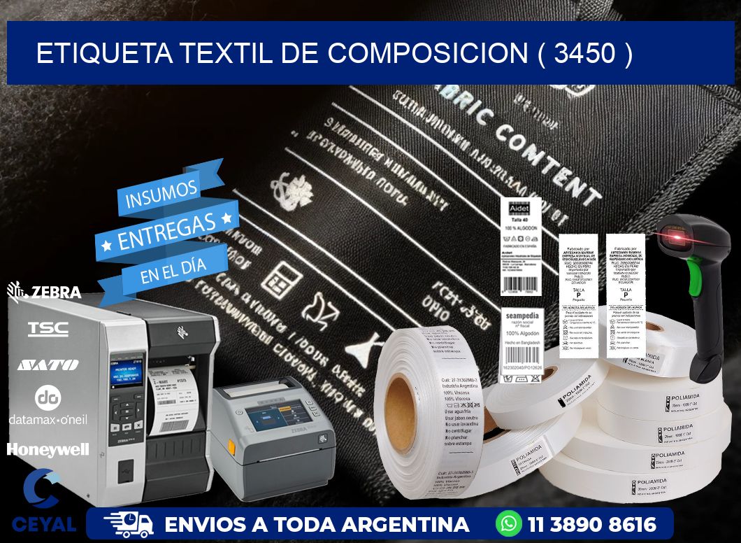 ETIQUETA TEXTIL DE COMPOSICION ( 3450 )