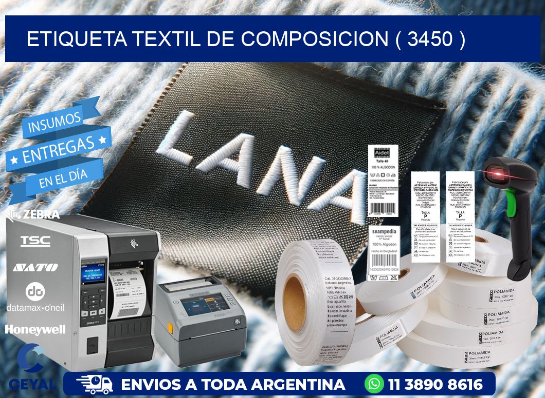 ETIQUETA TEXTIL DE COMPOSICION ( 3450 )