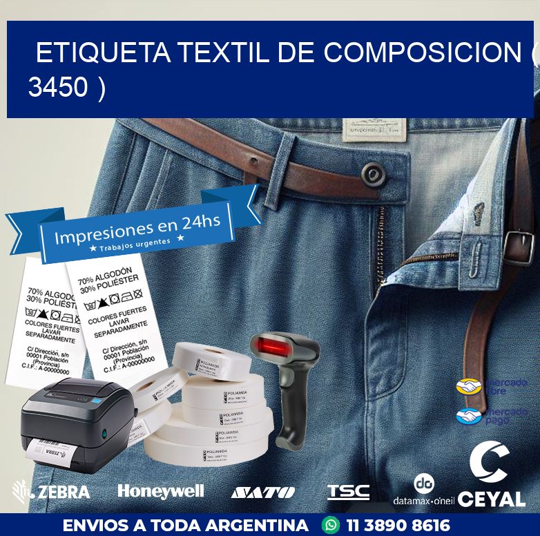 ETIQUETA TEXTIL DE COMPOSICION ( 3450 )