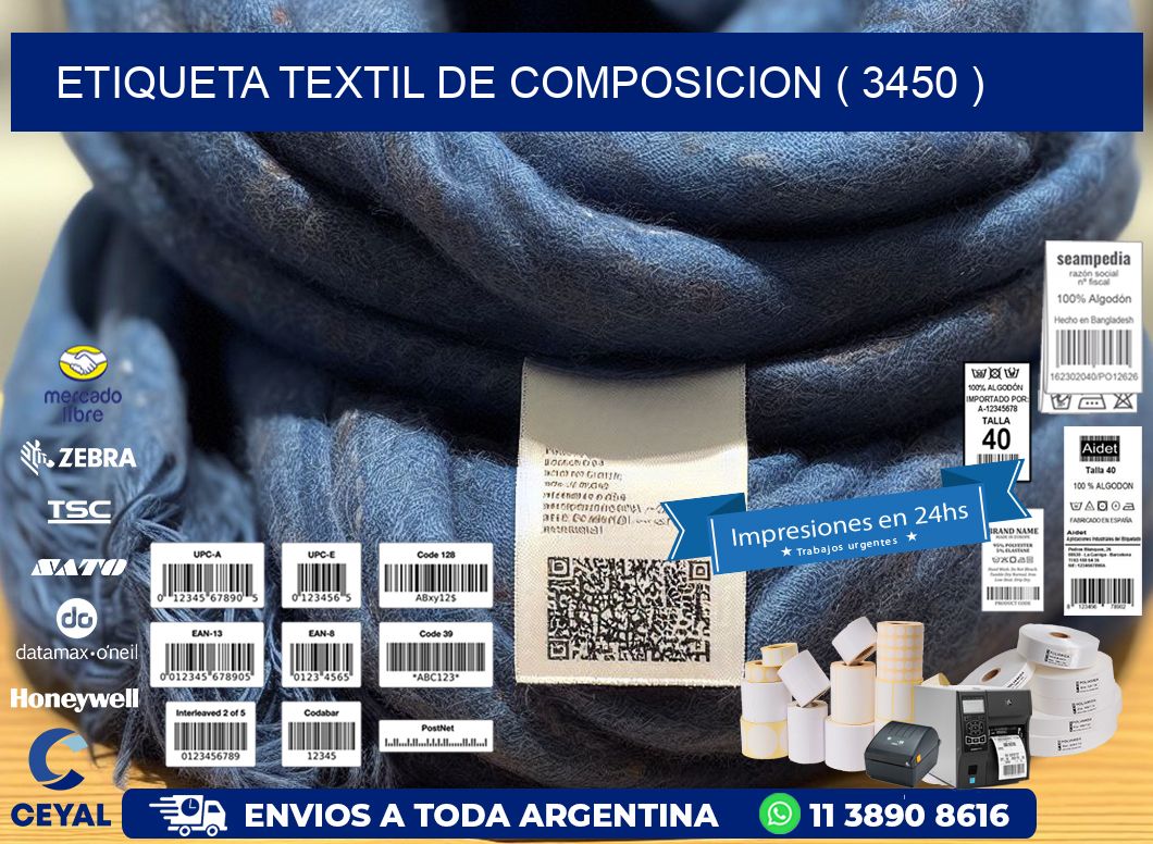 ETIQUETA TEXTIL DE COMPOSICION ( 3450 )